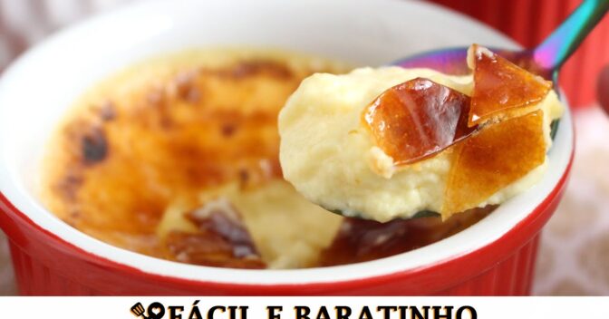 Sobremesas: Crème Brûlée acessível tem um toque que simplifica o preparo e utiliza ingredientes mais fáceis de encontrar