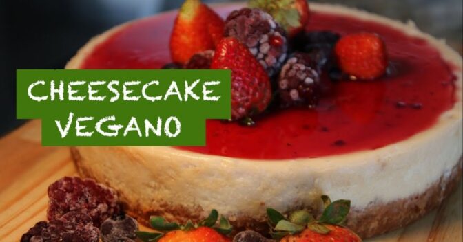 Sobremesas: CHEESECAKE COM CALDA DE FRUTAS VERMELHAS VEGANO